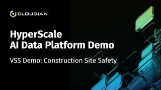 [클라우디안] Part 2-2. Cloudian HyperScale® AI Data Platform 비디오 서치 및 요약 데모_Construction Site Safety
