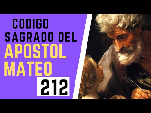 ☯🙏 Código Sagrado Apóstol Mateo 212🙏☯