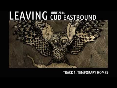 Cud Eastbound - Temporary Homes - Leaving Track 5