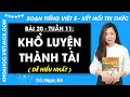 Giải sgk Tiếng Việt lớp 5 Bài 20: Khổ luyện thành tài