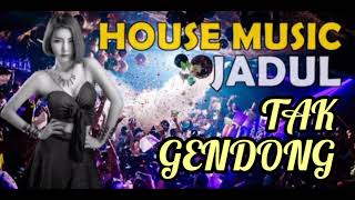 Download lagu House Music Jadul - Tak Gendong mp3