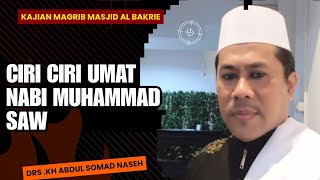 Download lagu Ciri ciri umat nabi muhammad saw II DRS KH ABDUL SOMAD NASEH mp3