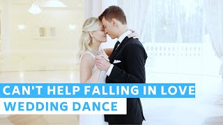 Can&#39;t help falling in love - Haley Reinhart | Wedding Dance Online Choreography | First Dance