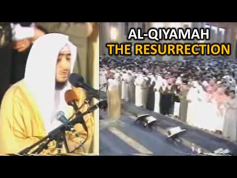 Surah Al-Qiyamah | Sheikh Fahd Al Kandari