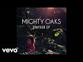 Mighty Oaks - The Great Northwest 
