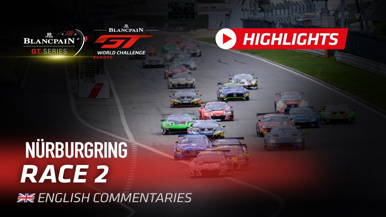 RACE 2 - Nurburgring 2019 - Highlights - Blancpain GT Series