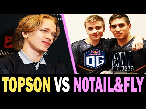 Topson Chaos Knight Mid vs N0taiL & Fly — Come Back is REAL!!! DOTA 2