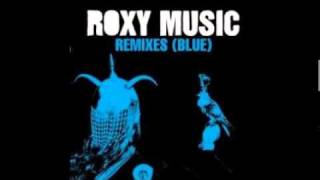 Roxy Music - Always Unknowing (Cinnamon Chasers Remix)