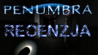 [MINIGRA] Penumbra Tech Demo Recenzja gry