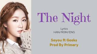 Soyou (소유) - The Night (기우는 밤) ft Geeks (긱스) Lyrics [Color Coded HAN-ROM-ENG]