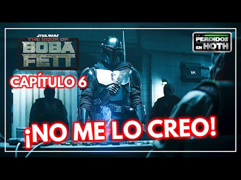 💥 THE BOOK OF BOBA FETT | RESEÑA EPISODIO 1x06 | SIN Y CON SPOILERS | ¡Capítulo 6 EXPLICADO! 💥
