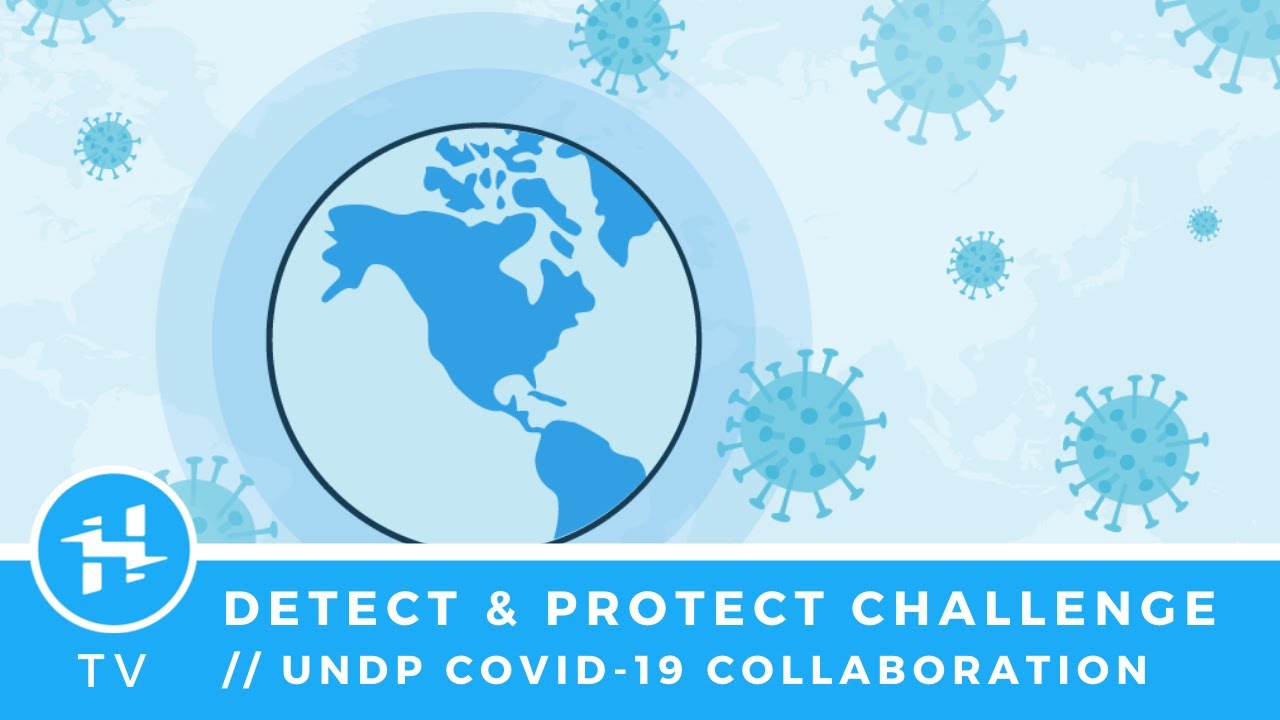 Join the UNDP COVID-19 Detect & Protect Challenge!