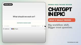 ChatGPT Connects to Epic EHRs: What OpenAI's Healthcare Demo Really Proves