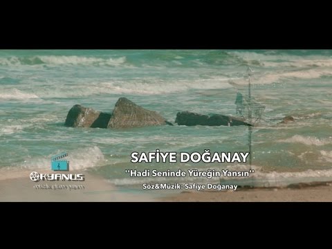 Safiye Doğanay - Hadi Seninde Yüregin Benim İçin Yansın