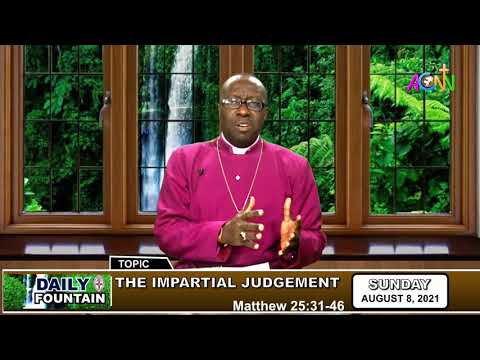 THE DAILY FOUNTAIN DEVOTIONAL OF AUGUST 8, 2021 - THE RT. REV'D MANASSES OKERE