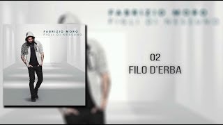 Fabrizio Moro - Filo d&#39;erba [TESTO]