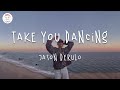Jason Derulo - Take You Dancing (Lyric Video)
