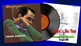 Frank Sinatra - There&#39;s No You