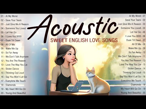 sweet acoustic love songs 2024 playlist best chill english songs top chill music 2024 new songs 8250 watch