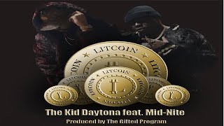 The Kid Daytona - LITCOIN ft. Mid-Nite
