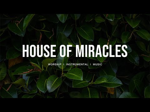 House of Miracles - Brandon Lake, Bethel Music | Instrumental worship | Prayer Music | Piano + Pad