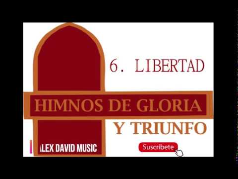 LIBERTAD - HIMNOS DE GLORIA - HIMNOS CRISTIANOS