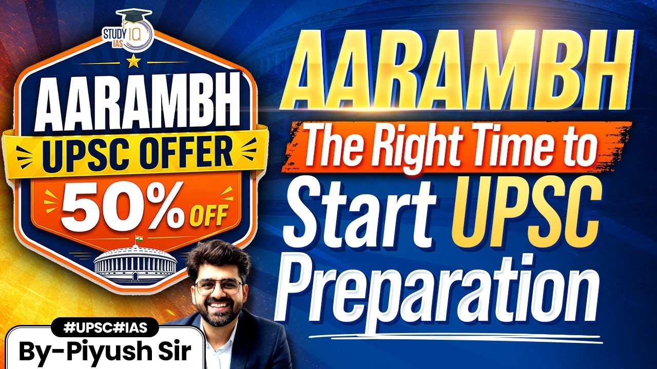 AARAMBH UPSC Offer 2026: Flat 50% OFF on All UPSC Courses | By Piyush Sir