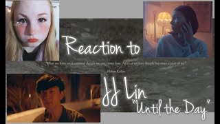 REACTION TO 林俊傑 JJ LIN "UNTIL THE DAY" MUSIC VIDEO/SINGAPORE (MUTED AUDIO)