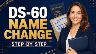 Form DS-60: How to Fill Out an Affidavit Regarding a Change of Name