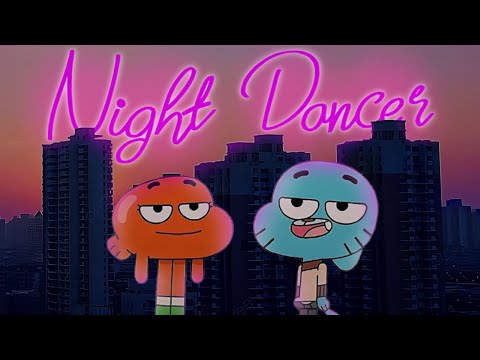 Night Dancer feat. Gumball & Darwin (Español) [REMASTED] || Especial 30K SUBS🔴