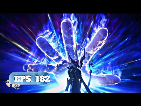 BTTH SEASON 5 EPISODE 182 SUB INDO - XIAO YAN MODE BRUTAL!! SUKU NAGA KUNO GEMETAR KETAKUTAN