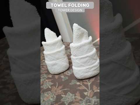 TOWER TOWEL FOLDING DESIGN #towelfolding #housekeeping #tutorial