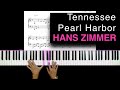 Tennessee - Pearl Harbor - Hans Zimmer - Piano - Hands + Sheet Music