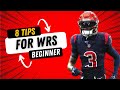 8 Wide Receiver Tips For Beginners