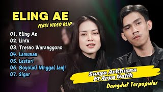 Download lagu Sasya Arkhisna Ft Arya Galih - ELING AE - LINTU || DANGDUT TERPOPULER mp3
