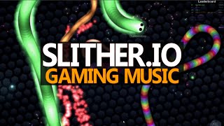Slither.io Gaming Music #1 | Happy Music Mix | 2016