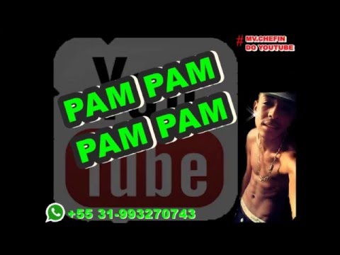 MC TODYNHO BH PAM PAM PAM PAM