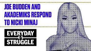 Joe Budden and Akademiks Respond to Nicki Minaj | Everyday Struggle