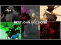 WINNING WITH THE BEST JOHN DOE SKINS Roblox Forsaaken