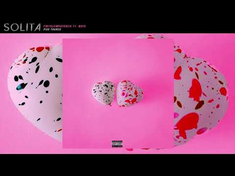 FinitoLaImpaciencia - SOLITA (ft. Mayo)