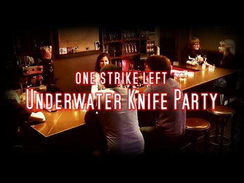one strike left - Underwater Knife Party [official video]