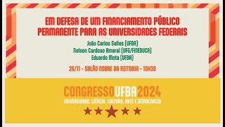 Congresso UFBA 2024 - DIA 02 - Em defesa de um financiamento público permanente