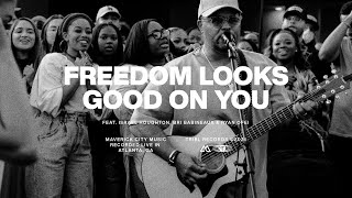 Freedom Looks Good On You