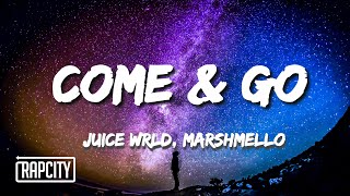 Juice WRLD ft. Marshmello - Come & Go (Lyrics) Juice WRLD ft. Marshmello - Come & Go (Lyrics)