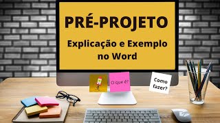 Como fazer PRÉ-PROJETO de pesquisa para TCC ou mestrado? Exemplo prático com passo a passo no WORD