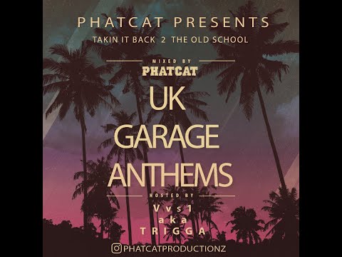 Phatcat's Old School Garage Mix Summer 2022 Hosted by Mc Trigga