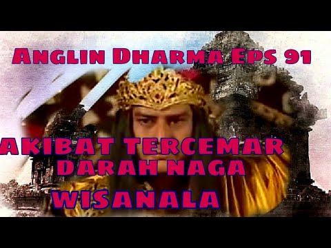 Angling Dharma Episode 91 - Akibat Tercemar Darah Naga Wisanala
