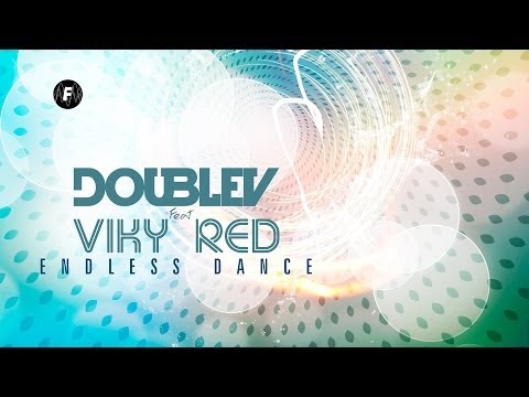 DoubleV ft. Viky Red - Endless dance (Lyric video)