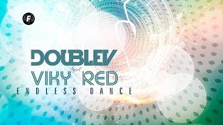DoubleV ft. Viky Red - Endless dance (Lyric video)