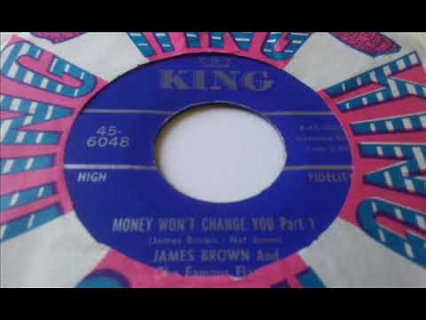 James Brown and the Famous Flames  Money won't change you part 1